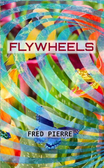 Poetry Collection: Flywheels of Interdependence